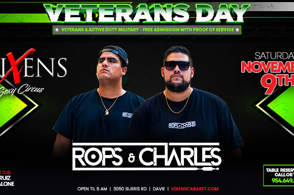 Rops & Charles – Pre Veterans Day Bash – Saturday, November 9