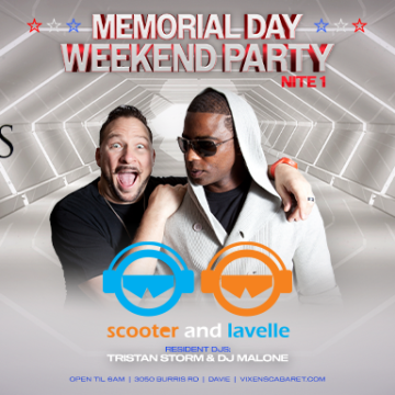 Memorial Day Wknd – Scooter & Lavelle – Friday, May 24