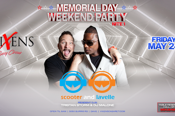 Memorial Day Wknd – Scooter & Lavelle – Friday, May 24