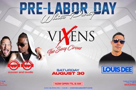Pre Labor Day Party – Scooter & Lavelle w/ Louis Dee – Saturday, August 30