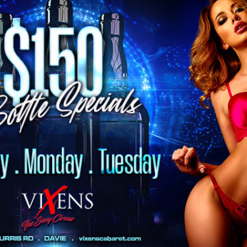 Sunday Monday Tuesday – $150 Bottle Specials