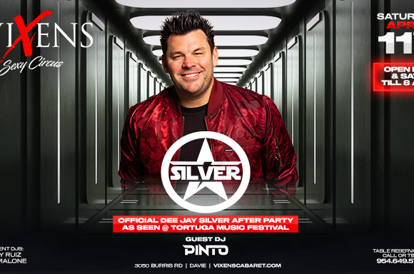 Tortuga’s DJ Silver Official After Party – Saturday, April 11